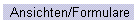 Ansichten/Formulare