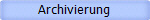 Archivierung